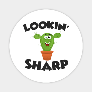 Awesome Looking Sharp - Funny Cactus Gift Magnet